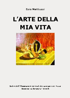 L'arte della mia vita